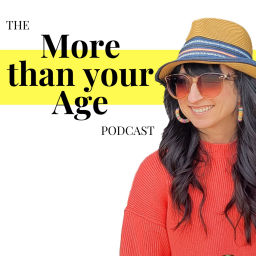 Podcast thumbnail for More Than Your Age
