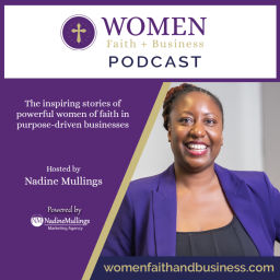 Podcast thumbnail for Women Faith + Business Podcast