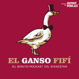 Podcast thumbnail for El Ganso Fifí