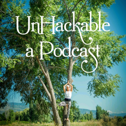 Podcast thumbnail for UnHackable a Podcast