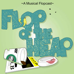 Podcast thumbnail for Flop of the Heap