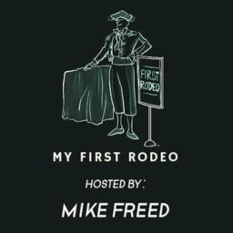 Podcast thumbnail for My First Rodeo Podcast