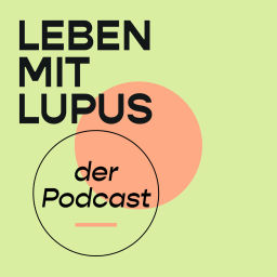 Podcast thumbnail for Leben mit Lupus