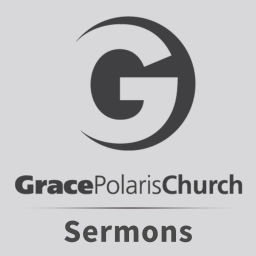 Podcast thumbnail for Grace Polaris Church Sermons