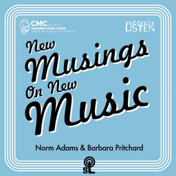 Podcast thumbnail for New Musings on New Music