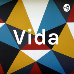 Podcast thumbnail for Vida