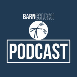 Podcast thumbnail for Barn Church