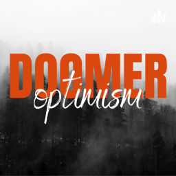 Podcast thumbnail for Doomer Optimism