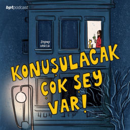 Podcast thumbnail for Konuşulacak Çok Şey Var!