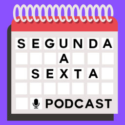 Podcast thumbnail for Segunda a Sexta