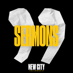 Podcast thumbnail for New City Fellowship | Sermons