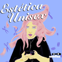 Podcast thumbnail for Estética Unisex