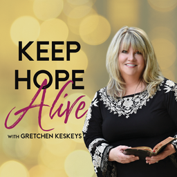 Podcast thumbnail for Keep Hope Alive with Gretchen Keskeys