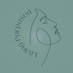 Podcast thumbnail for Living Purposed