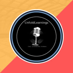 Podcast thumbnail for Unfold Learnings - A Podcast for All