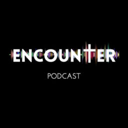 Podcast thumbnail for Encounter Podcast