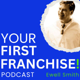 Podcast thumbnail for Your First Franchise!