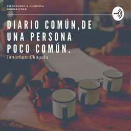 Podcast thumbnail for Diario Común, De Una Persona Poco Común.