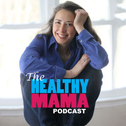 Podcast thumbnail for The Healthy Mama Podcast