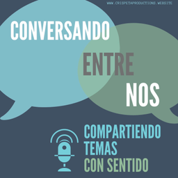 Podcast thumbnail for Conversando ENTRE nos