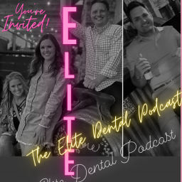 Podcast thumbnail for Elite Dental Podcast