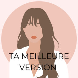 Podcast thumbnail for Ta meilleure version