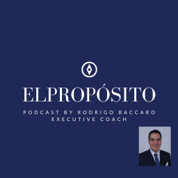 Podcast thumbnail for El Propósito By Rodrigo Baccaro