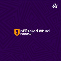 Podcast thumbnail for UnfilteredMind