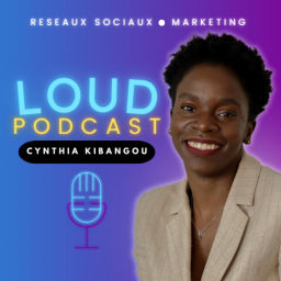 Podcast thumbnail for Loud Podcast par Cynthia Kibangou