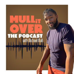 Podcast thumbnail for Mull It Over Podcast