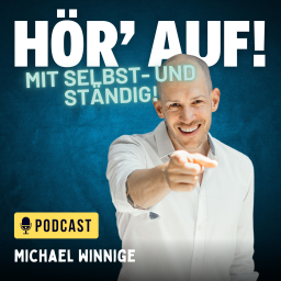 Podcast thumbnail for Hör' auf mit Selbst und Ständig!