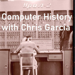 Podcast thumbnail for Computer History with Chris Garcia