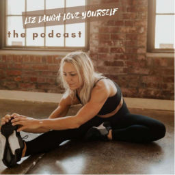 Podcast thumbnail for Liz Laugh Love Yourself