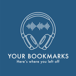 Podcast thumbnail for Your Bookmarks Podcast