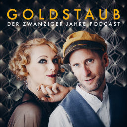 Podcast thumbnail for Goldstaub - Der Zwanziger Jahre Podcast