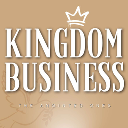 Podcast thumbnail for Kingdom Business | The Anointed Ones