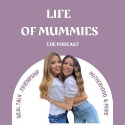 Podcast thumbnail for Life Of Mummies