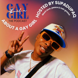 Podcast thumbnail for About A Gay Girl