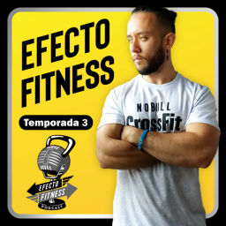Podcast thumbnail for Efecto Fitness