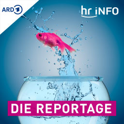 Podcast thumbnail for hr-iNFO Die Reportage