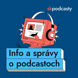 Podcast thumbnail for Info a správy o podcastoch