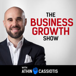 Podcast thumbnail for The Business Growth Show with Athin Cassiotis