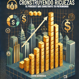 Podcast thumbnail for Construyendo Riquezas