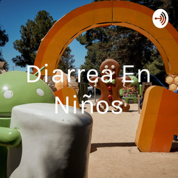 Podcast thumbnail for Diarrea En Niños