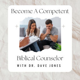 Podcast thumbnail for Become A Competent Biblical Counselor