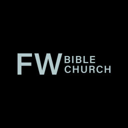 Podcast thumbnail for Fort Worth Bible Church Podcast