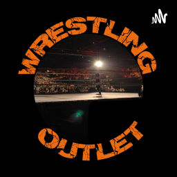 Podcast thumbnail for Wrestling Outlet