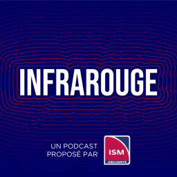 Podcast thumbnail for Infrarouge