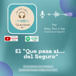 Podcast thumbnail for El "¿Que pasa si...?" de los seguros