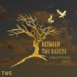 Podcast thumbnail for Between Two Ravens: A Norse Mythology Podcast